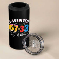 I Survived 67 33 Days Of School 4 in 1 Can Cooler Tumbler Funny Six Seven Meme Boys Kids 100th Day