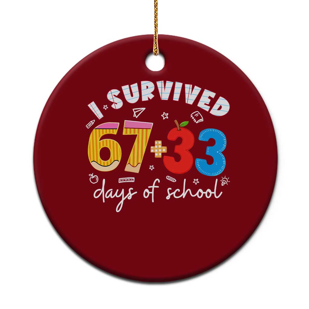 I Survived 67 33 Days Of School Ceramic Ornament Funny Six Seven Meme Boys Kids 100th Day