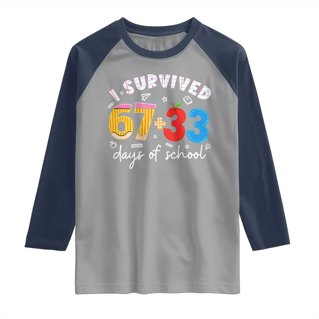 I Survived 67 33 Days Of School Raglan Shirt Funny Six Seven Meme Boys Kids 100th Day