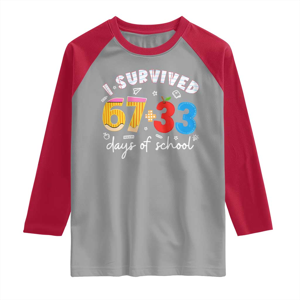 I Survived 67 33 Days Of School Raglan Shirt Funny Six Seven Meme Boys Kids 100th Day