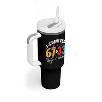 I Survived 67 33 Days Of School Tumbler With Handle Funny Six Seven Meme Boys Kids 100th Day