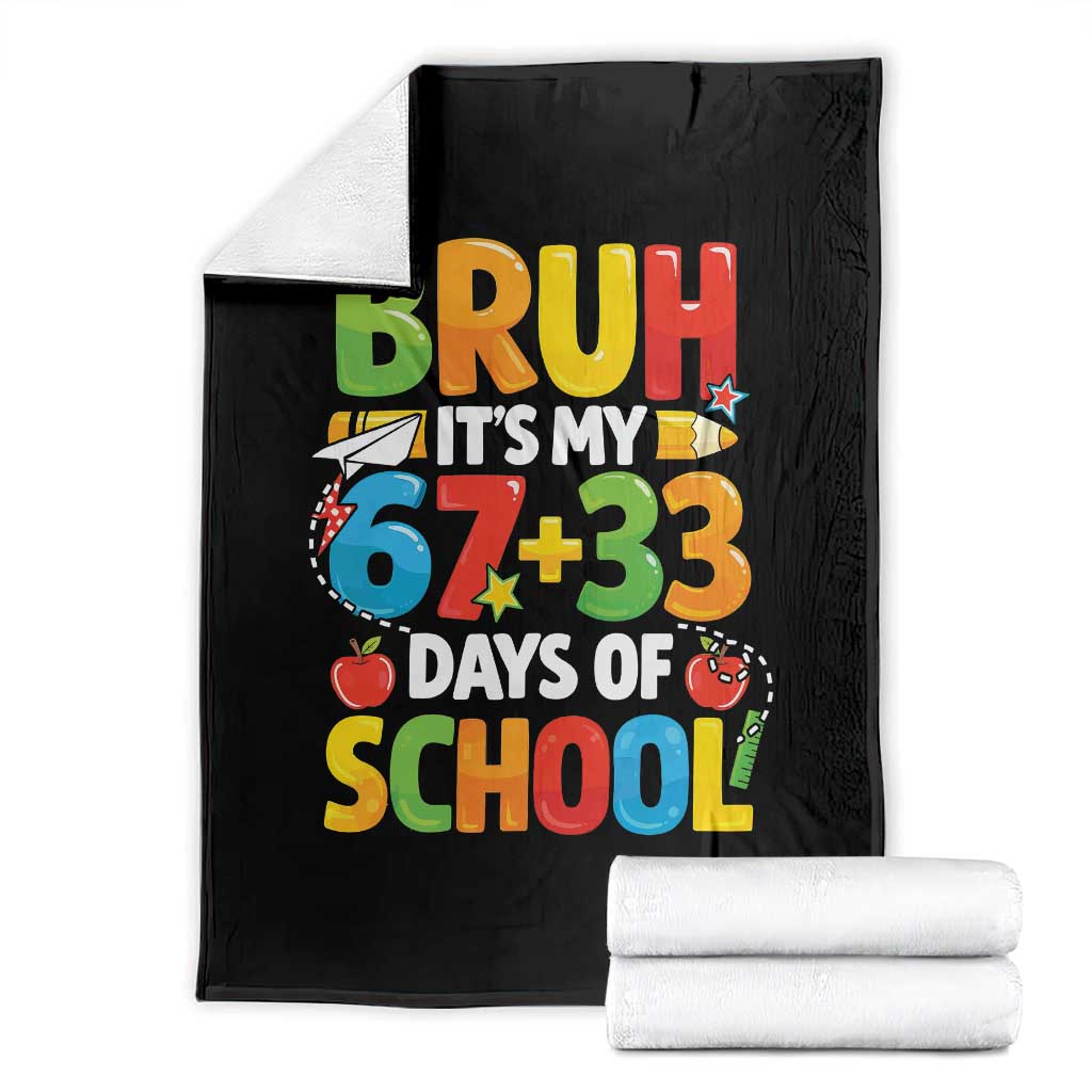 Bruh Its My 67 33 Days Of School Throw Blanket Funny Six Seven Meme Boys Kids 100th Day