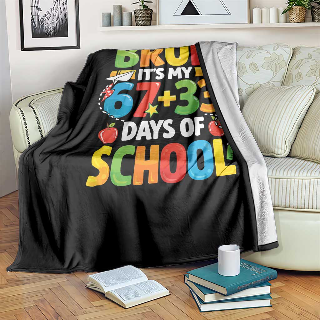 Bruh Its My 67 33 Days Of School Throw Blanket Funny Six Seven Meme Boys Kids 100th Day