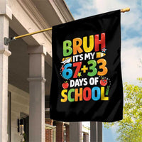 Bruh Its My 67 33 Days Of School Garden Flag Funny Six Seven Meme Boys Kids 100th Day