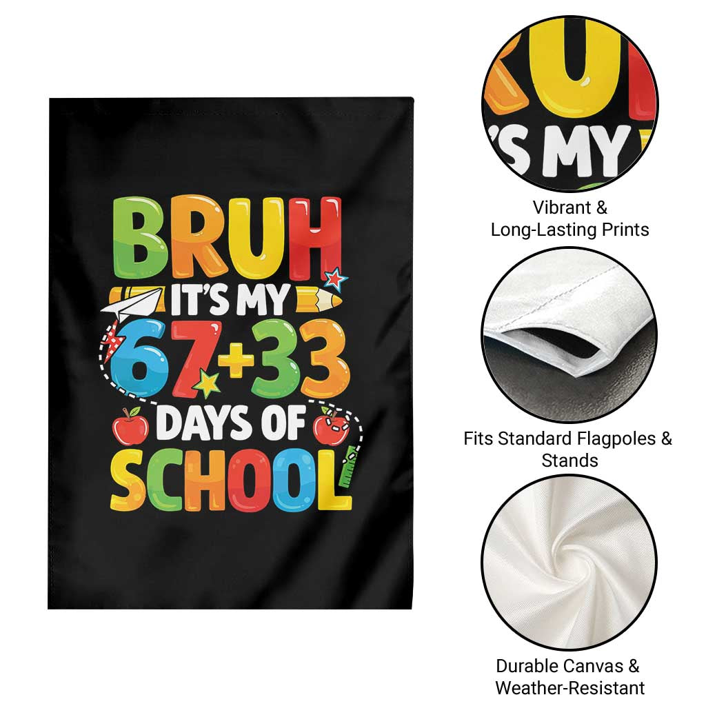 Bruh Its My 67 33 Days Of School Garden Flag Funny Six Seven Meme Boys Kids 100th Day