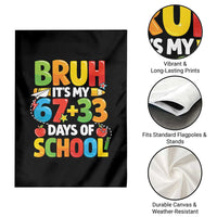 Bruh Its My 67 33 Days Of School Garden Flag Funny Six Seven Meme Boys Kids 100th Day
