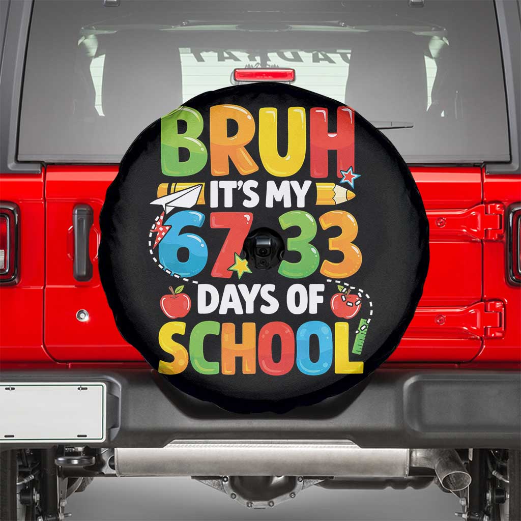 Bruh Its My 67 33 Days Of School Spare Tire Cover Funny Six Seven Meme Boys Kids 100th Day
