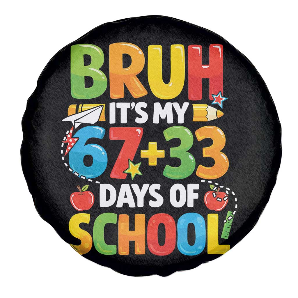 Bruh Its My 67 33 Days Of School Spare Tire Cover Funny Six Seven Meme Boys Kids 100th Day