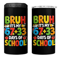 Bruh Its My 67 33 Days Of School 4 in 1 Can Cooler Tumbler Funny Six Seven Meme Boys Kids 100th Day