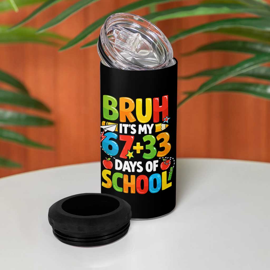 Bruh Its My 67 33 Days Of School 4 in 1 Can Cooler Tumbler Funny Six Seven Meme Boys Kids 100th Day