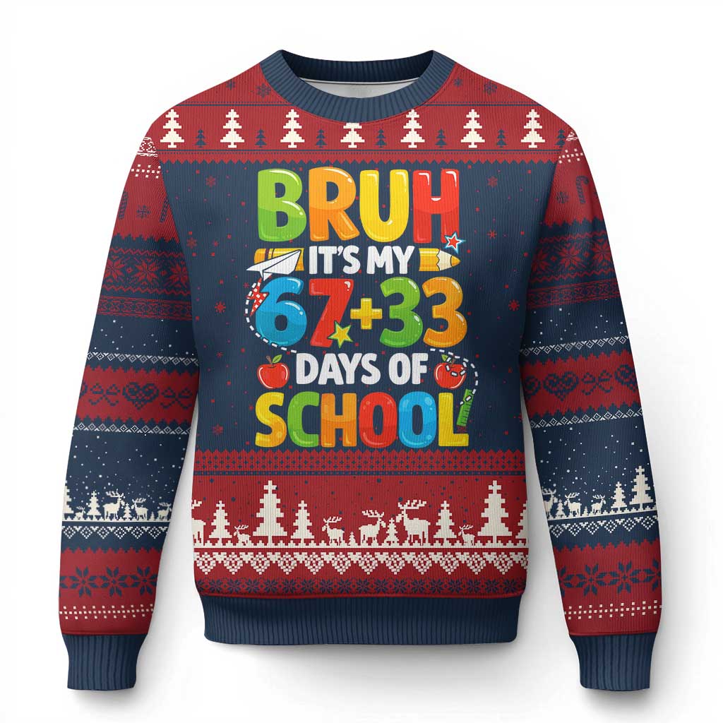 Bruh Its My 67 33 Days Of School Ugly Christmas Sweater Funny Six Seven Meme Boys Kids 100th Day