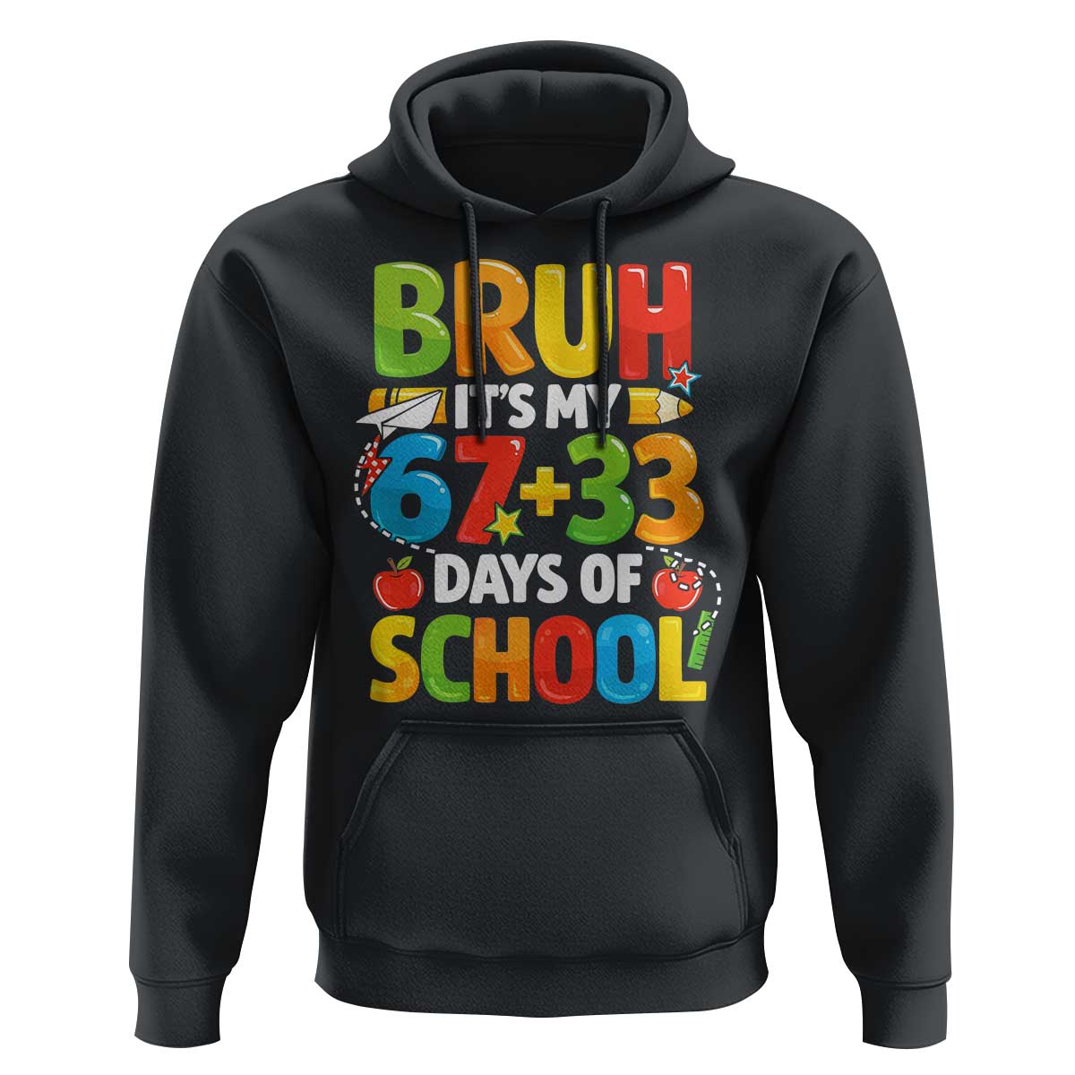 Bruh Its My 67 33 Days Of School Hoodie Funny Six Seven Meme Boys Kids 100th Day