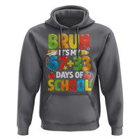 Bruh Its My 67 33 Days Of School Hoodie Funny Six Seven Meme Boys Kids 100th Day