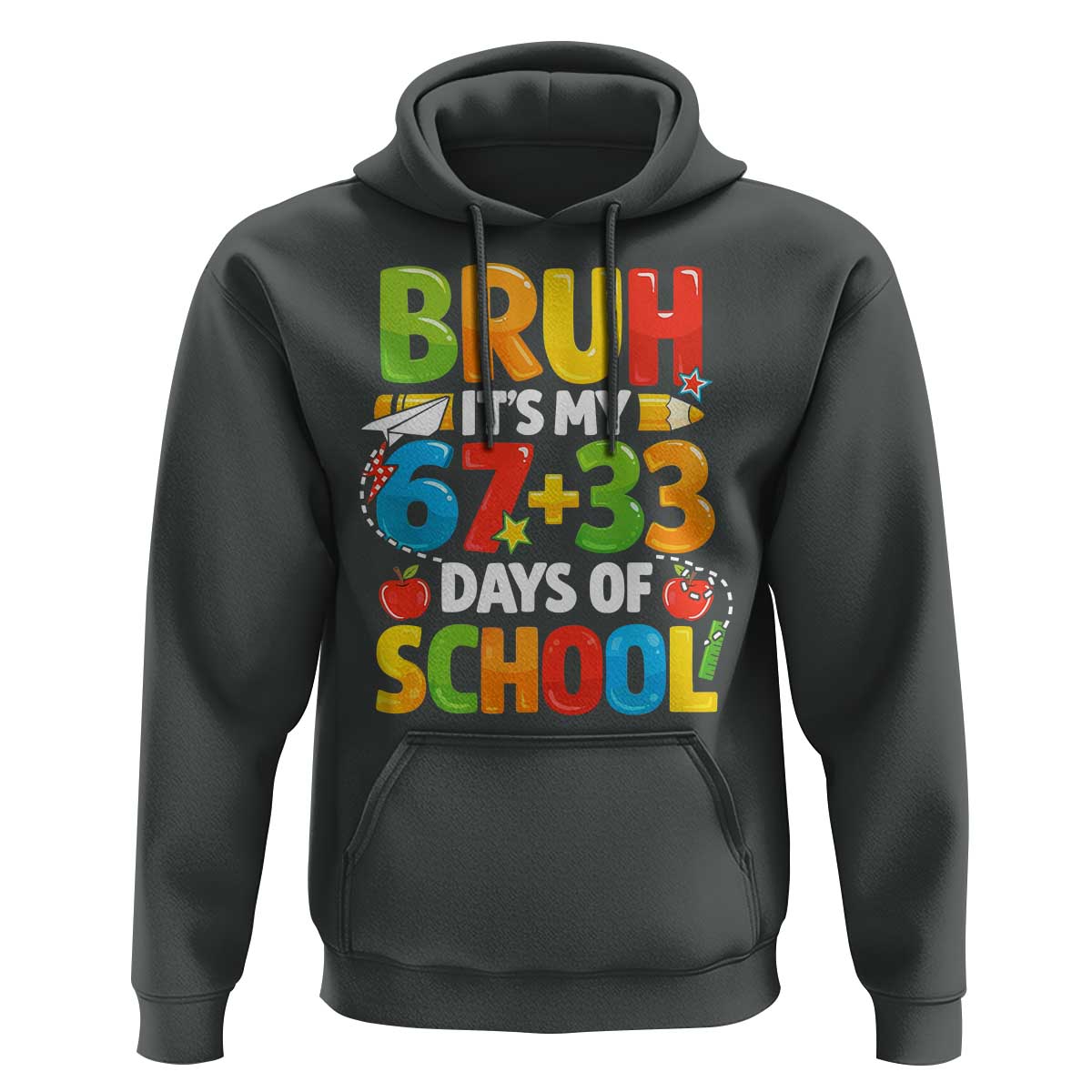 Bruh Its My 67 33 Days Of School Hoodie Funny Six Seven Meme Boys Kids 100th Day