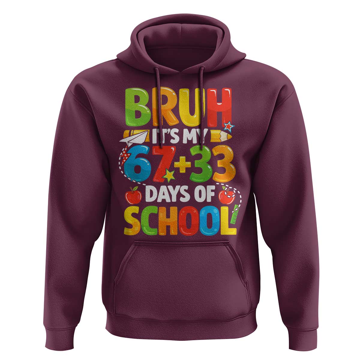 Bruh Its My 67 33 Days Of School Hoodie Funny Six Seven Meme Boys Kids 100th Day