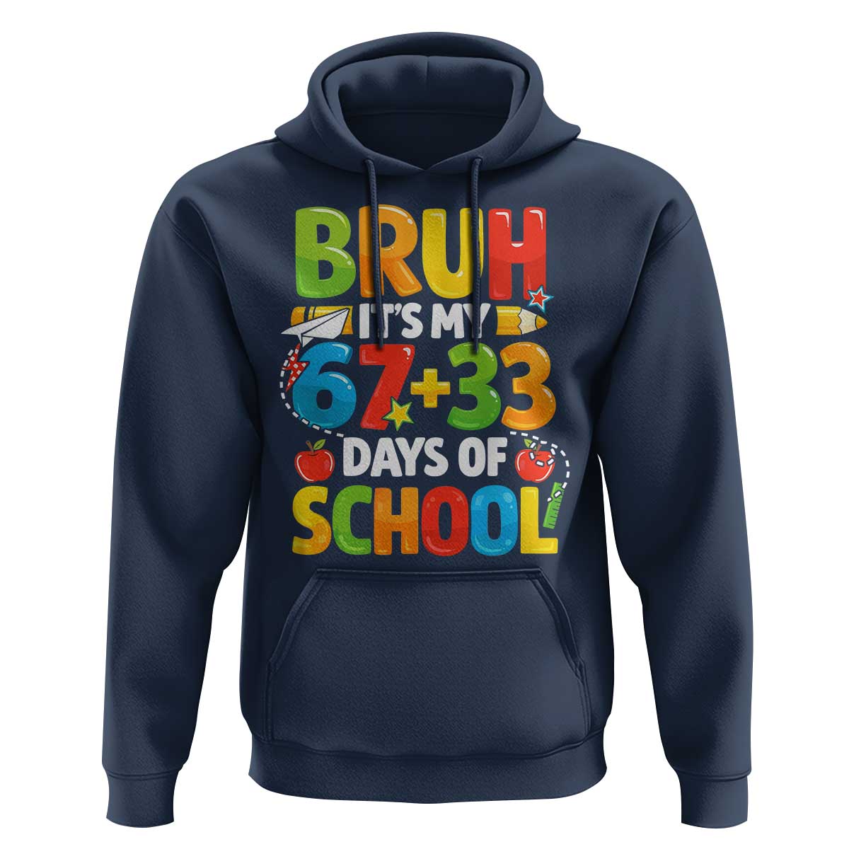 Bruh Its My 67 33 Days Of School Hoodie Funny Six Seven Meme Boys Kids 100th Day