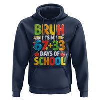 Bruh Its My 67 33 Days Of School Hoodie Funny Six Seven Meme Boys Kids 100th Day