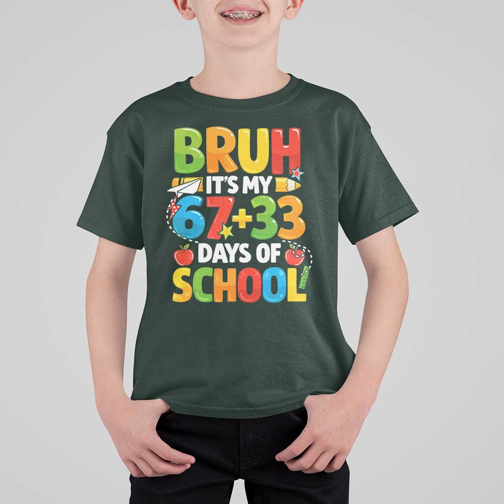 Bruh Its My 67 33 Days Of School T Shirt For Kid Funny Six Seven Meme Boys Kids 100th Day