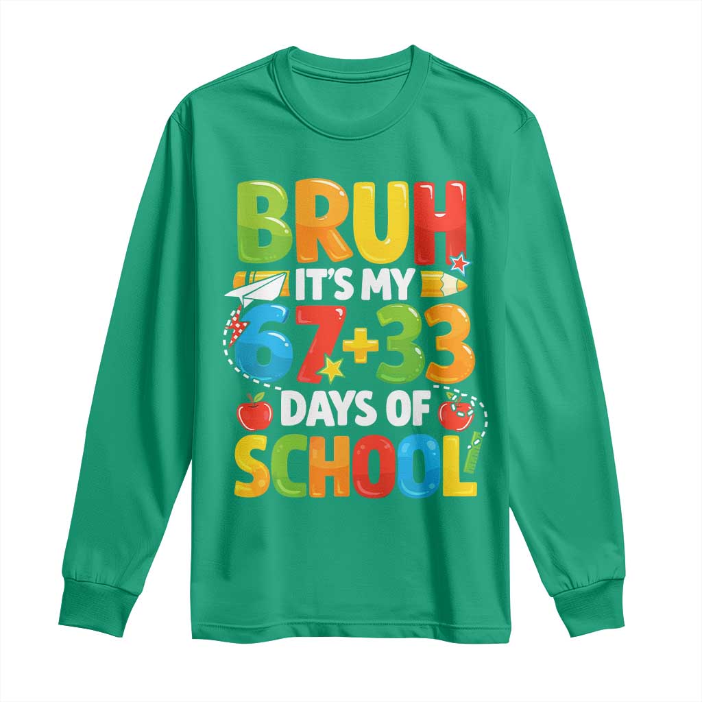 Bruh Its My 67 33 Days Of School Long Sleeve Shirt Funny Six Seven Meme Boys Kids 100th Day