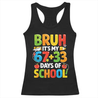 Bruh Its My 67 33 Days Of School Racerback Tank Top Funny Six Seven Meme Boys Kids 100th Day