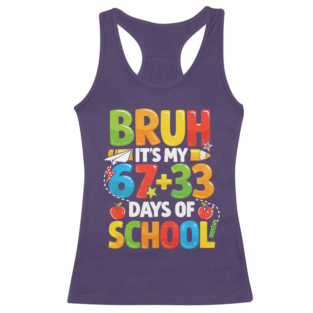 Bruh Its My 67 33 Days Of School Racerback Tank Top Funny Six Seven Meme Boys Kids 100th Day