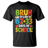 Bruh Its My 67 33 Days Of School T Shirt Funny Six Seven Meme Boys Kids 100th Day