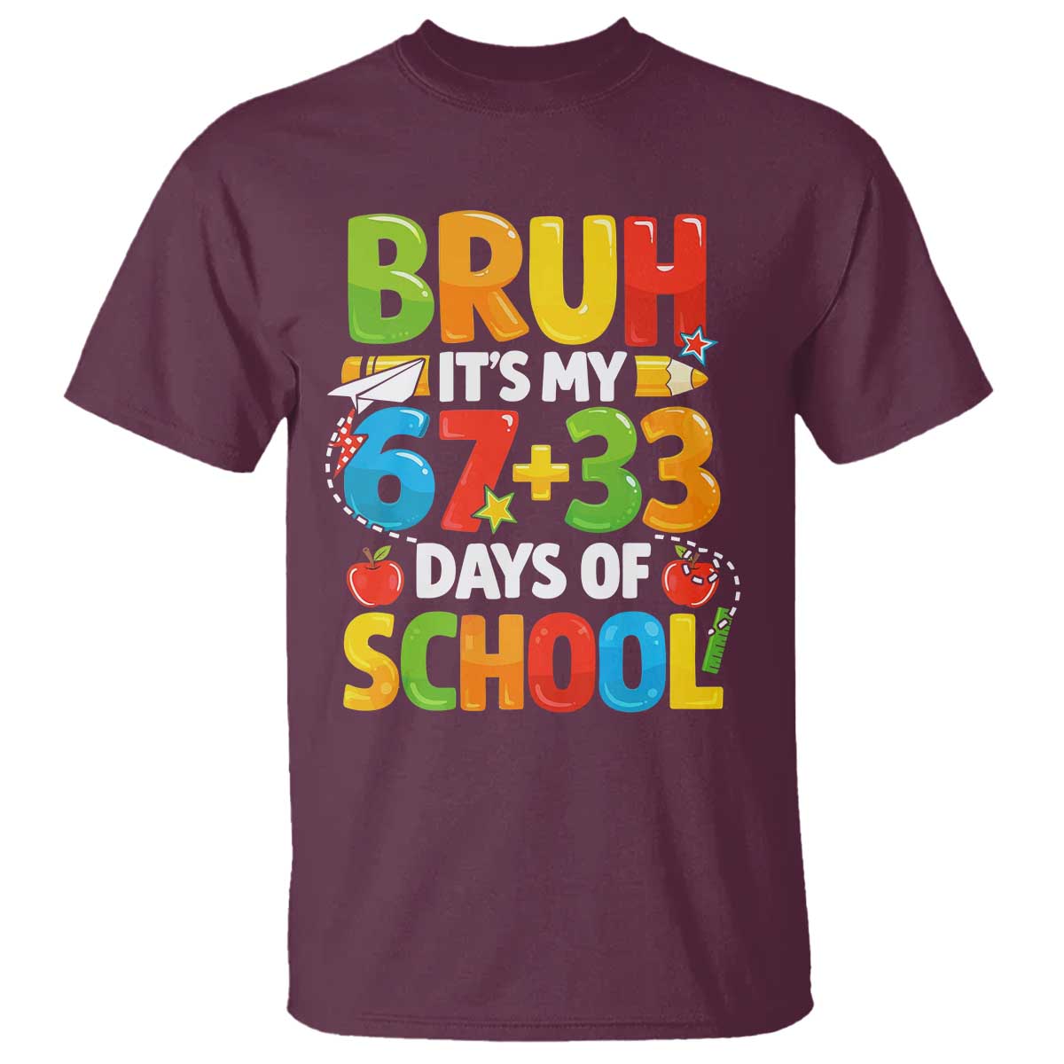 Bruh Its My 67 33 Days Of School T Shirt Funny Six Seven Meme Boys Kids 100th Day