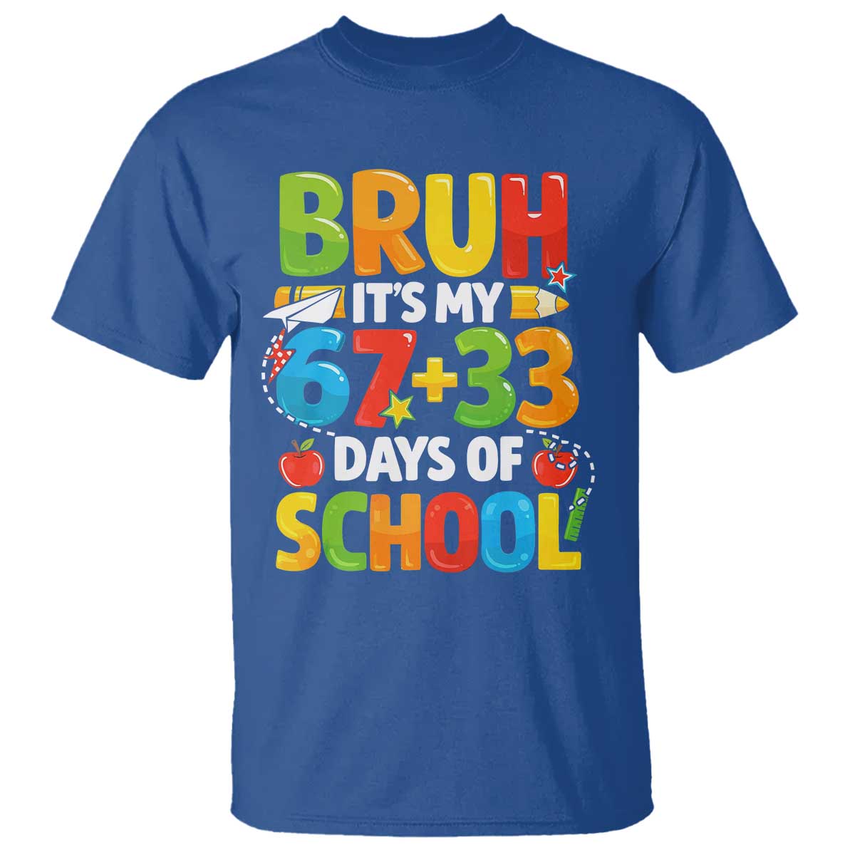 Bruh Its My 67 33 Days Of School T Shirt Funny Six Seven Meme Boys Kids 100th Day