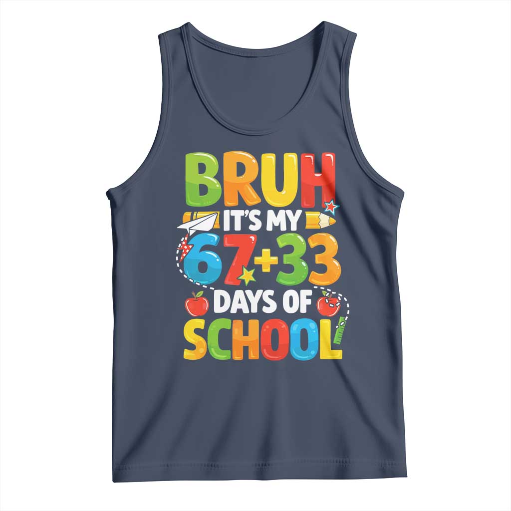 Bruh Its My 67 33 Days Of School Tank Top Funny Six Seven Meme Boys Kids 100th Day
