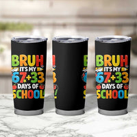 Bruh Its My 67 33 Days Of School Tumbler Cup Funny Six Seven Meme Boys Kids 100th Day