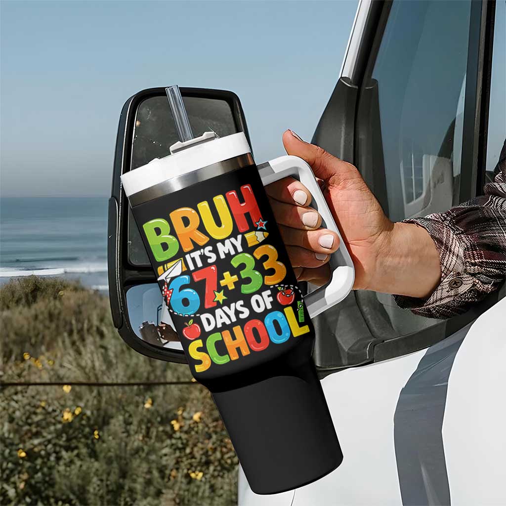 Bruh Its My 67 33 Days Of School Tumbler With Handle Funny Six Seven Meme Boys Kids 100th Day