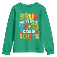 Bruh Its My 67 33 Days Of School Youth Sweatshirt Funny Six Seven Meme Boys Kids 100th Day
