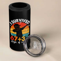 I Survived 67 33 Days Of School 4 in 1 Can Cooler Tumbler Funny Six Seven Meme Math Teacher Kids 100th Day
