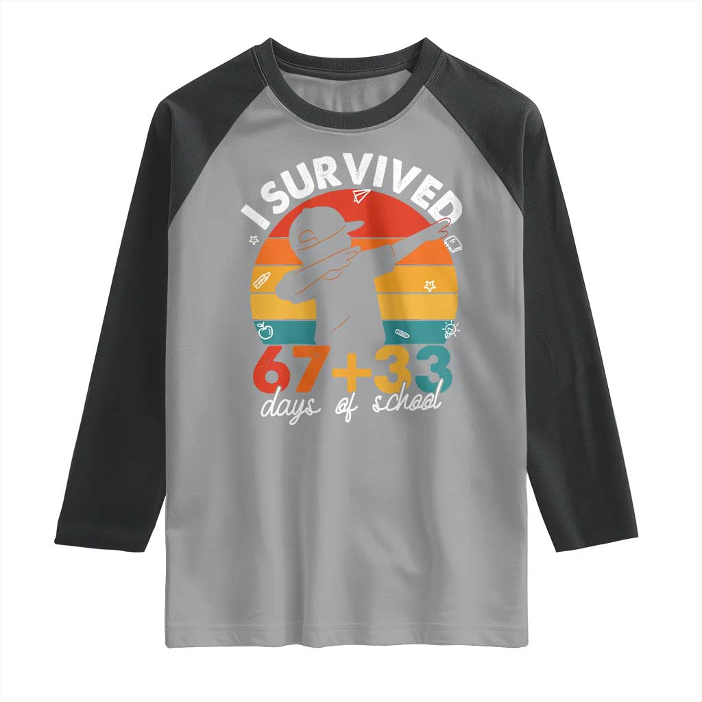 I Survived 67 33 Days Of School Raglan Shirt Funny Six Seven Meme Math Teacher Kids 100th Day