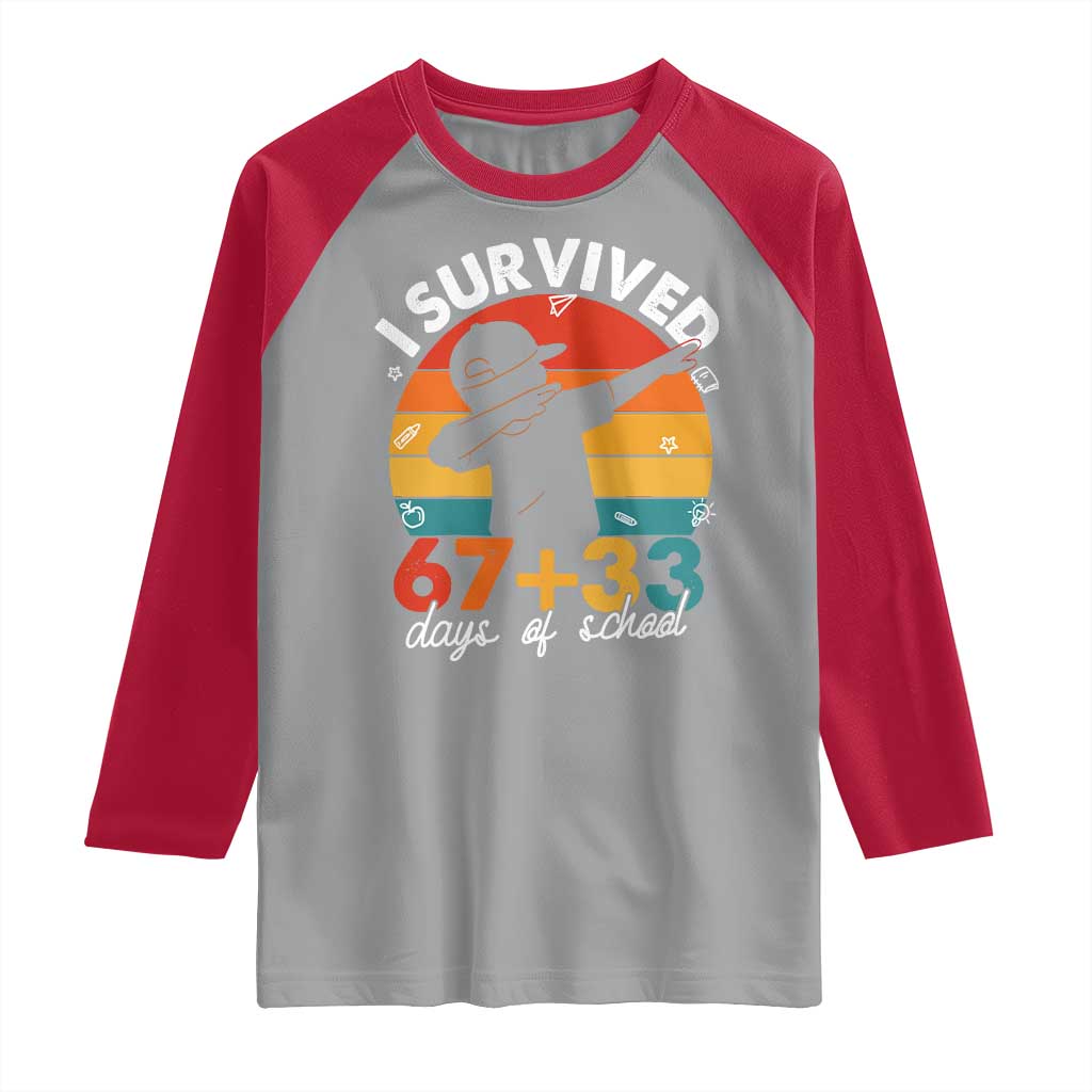 I Survived 67 33 Days Of School Raglan Shirt Funny Six Seven Meme Math Teacher Kids 100th Day