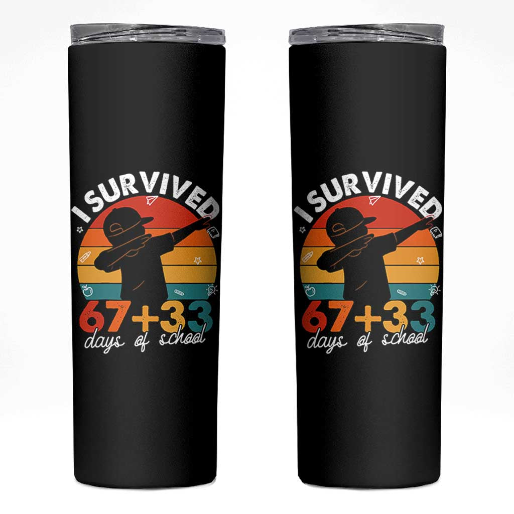 I Survived 67 33 Days Of School Skinny Tumbler Funny Six Seven Meme Math Teacher Kids 100th Day