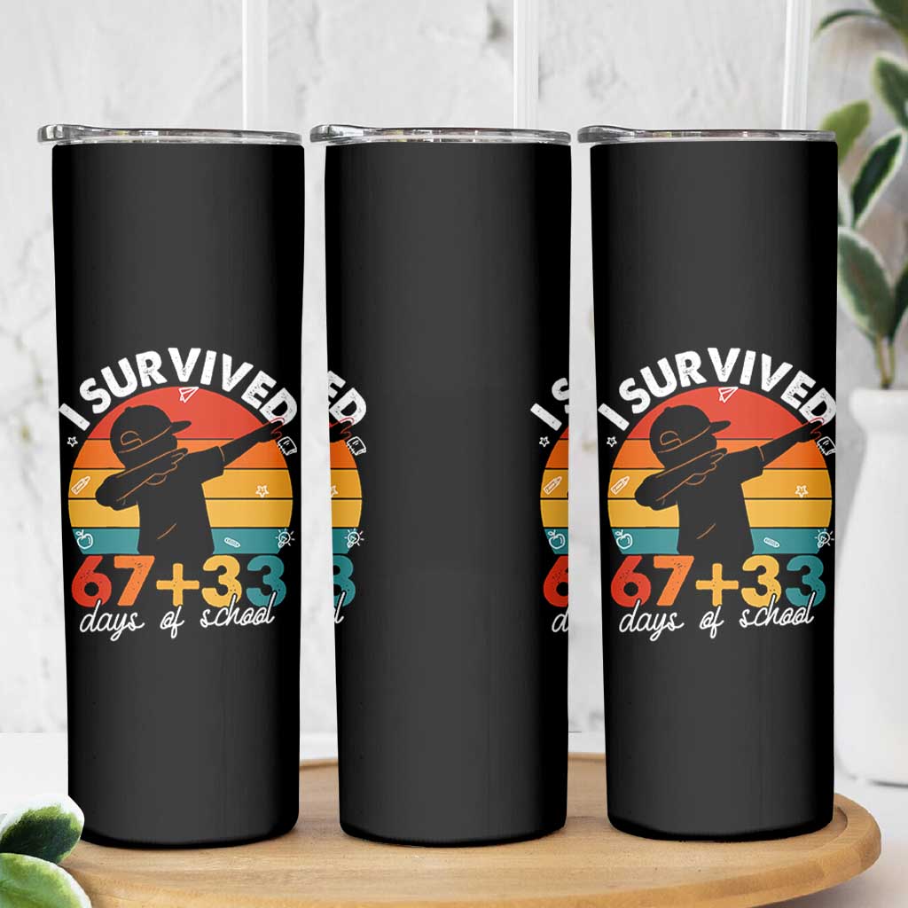 I Survived 67 33 Days Of School Skinny Tumbler Funny Six Seven Meme Math Teacher Kids 100th Day