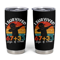 I Survived 67 33 Days Of School Tumbler Cup Funny Six Seven Meme Math Teacher Kids 100th Day