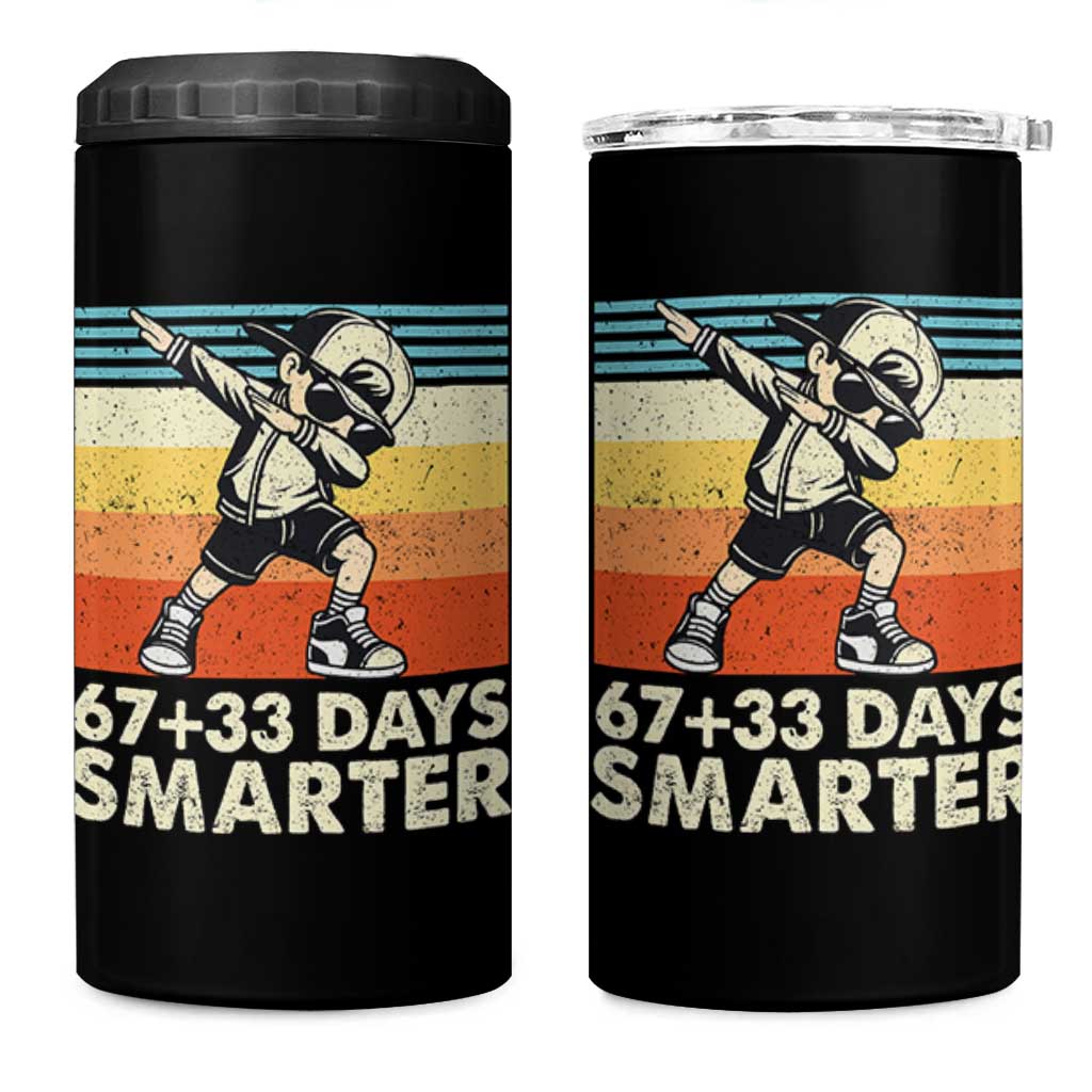 100 Days Smarter 4 in 1 Can Cooler Tumbler Funny 67 33 Six Seven Math Teacher Kids 100th Day