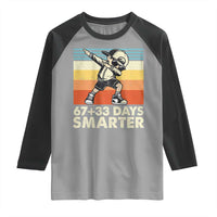100 Days Smarter Raglan Shirt Funny 67 33 Six Seven Math Teacher Kids 100th Day