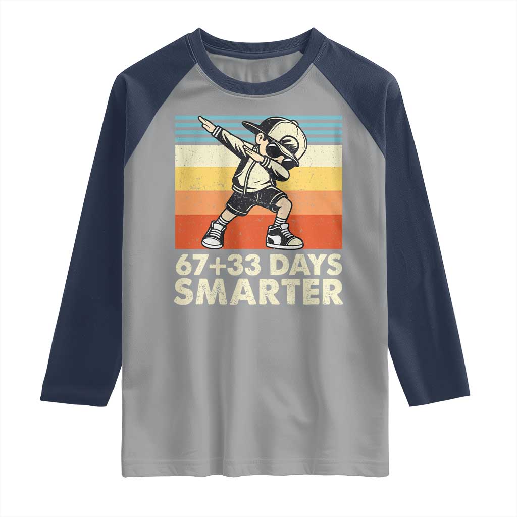 100 Days Smarter Raglan Shirt Funny 67 33 Six Seven Math Teacher Kids 100th Day