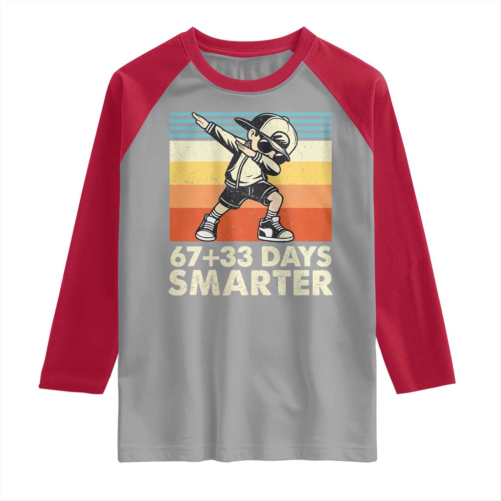 100 Days Smarter Raglan Shirt Funny 67 33 Six Seven Math Teacher Kids 100th Day
