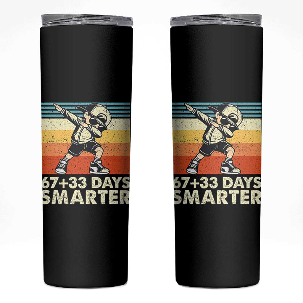 100 Days Smarter Skinny Tumbler Funny 67 33 Six Seven Math Teacher Kids 100th Day