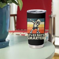 100 Days Smarter Tumbler Cup Funny 67 33 Six Seven Math Teacher Kids 100th Day