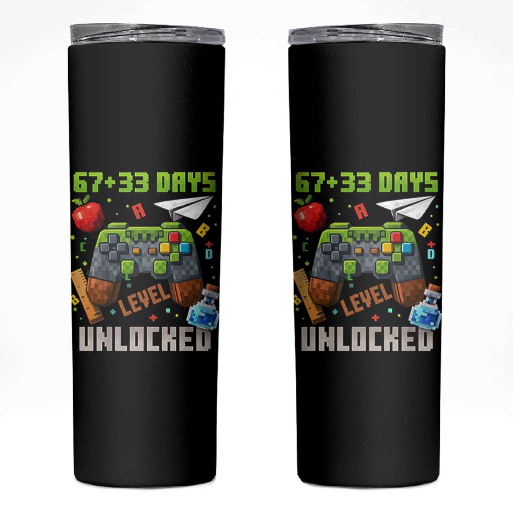 67 33 100 Days Level Unlocked Skinny Tumbler Gaming 100th Day of School Boys Kid