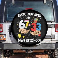 Bruh I Survived 67 33 100 Days of School Spare Tire Cover Six Seven Teachers Kids