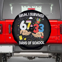 Bruh I Survived 67 33 100 Days of School Spare Tire Cover Six Seven Teachers Kids