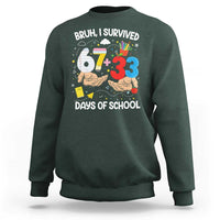 Bruh I Survived 67 33 100 Days of School Sweatshirt Six Seven Teachers Kids