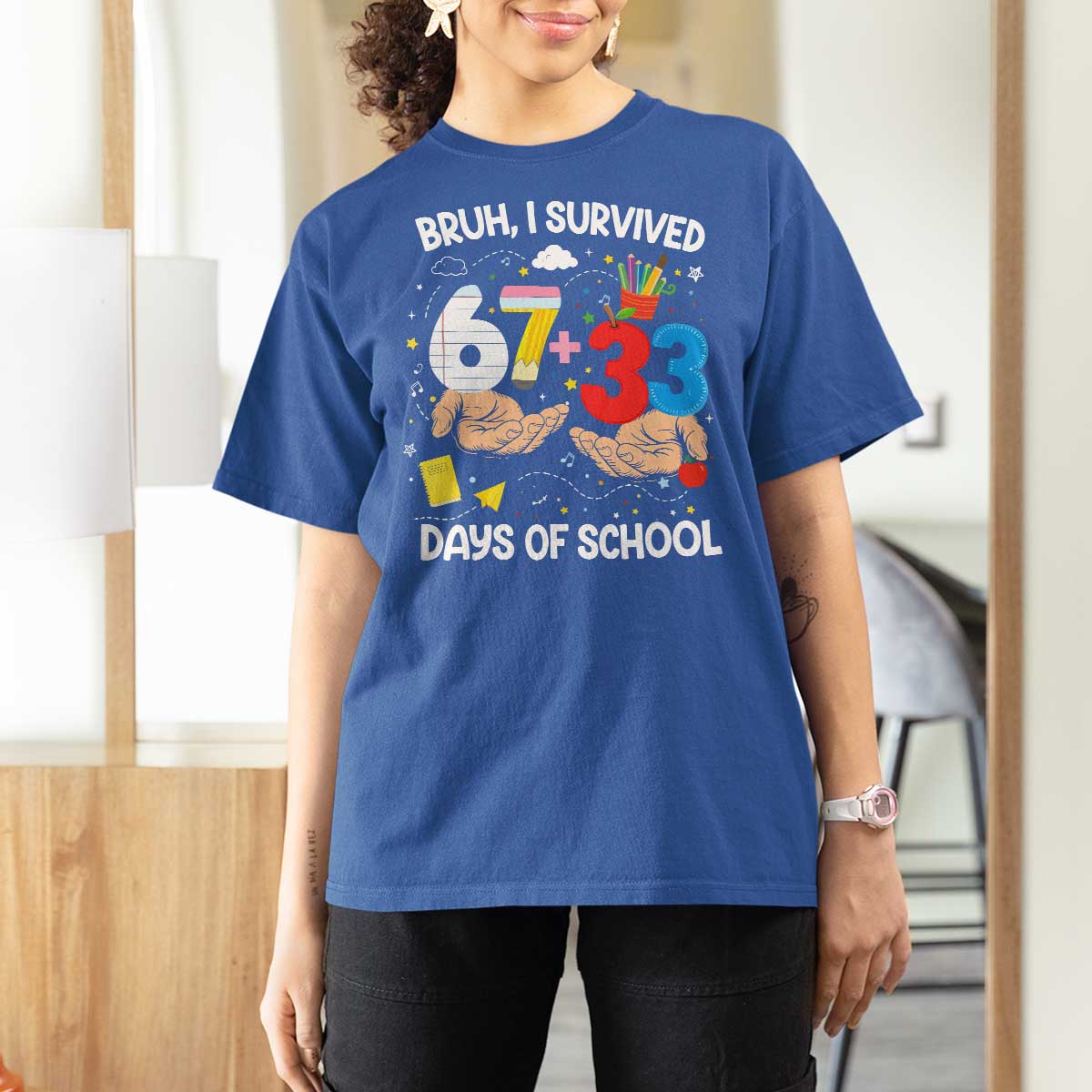 Bruh I Survived 67 33 100 Days of School T Shirt For Women Six Seven Teachers Kids