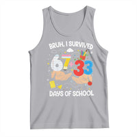 Bruh I Survived 67 33 100 Days of School Tank Top Six Seven Teachers Kids